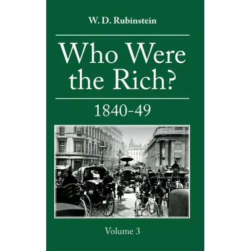Who Were the Rich?: 1840-1849