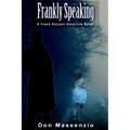 Frankly Speaking: A Frank Rozzani Detective Novel