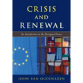 Crisis and Renewal: An Introduction to the European Union