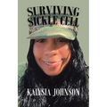 Surviving Sickle Cell: While Trying to Live Regular