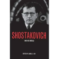 Shostakovich and His World