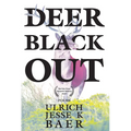Deer Black Out