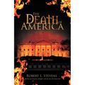 The Death of America