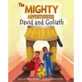 The Mighty Adventurers: David and Goliath