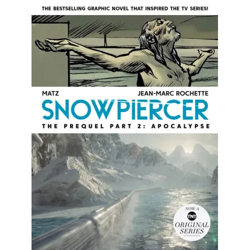 Snowpiercer: Prequel Vol. 2: Apocalypse (Graphic Novel)