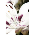 When the Lily Blooms: Reflections to Restore the Heart and Soul