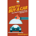 How To Buy a Car: Your Step By Step Guide In Buying a Car