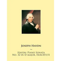 Haydn: Piano Sonata No. 32 in D major, Hob.XVI:51