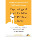 The Health Professionals Guide to Delivering Psychological Care for Men With Prostate Cancer