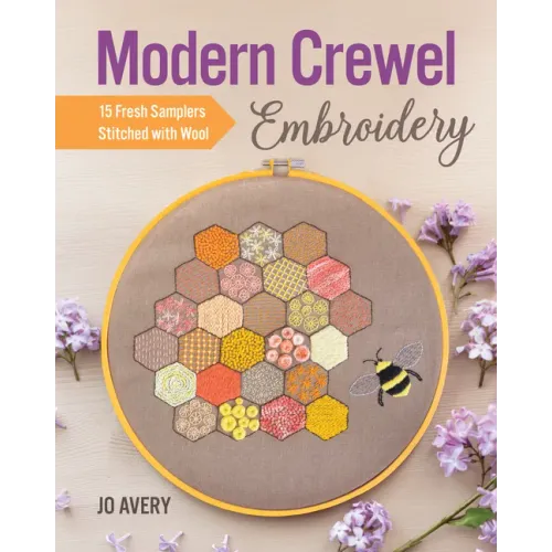 Modern Crewel Embroidery: 15 Fresh Samplers Stitched with Wool