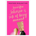 Jennifer Johnson Is Sick of Being Married