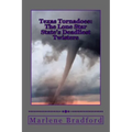 Texas Tornadoes: The Lone Star State's Deadliest Twisters