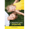 A Beautiful Lawn Organically