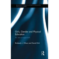 Girls, Gender and Physical Education: An Activist Approach