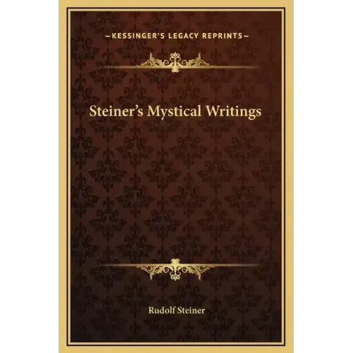 Steiner's Mystical Writings