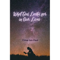 What God Looks for in Our Lives