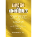 Adam's Gene and the Mitochondrial Eve