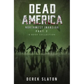 Dead America The Northwest Invasion Collection Part 2 - 6 Book Collection