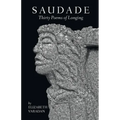 Saudade: Thirty Poems of Longing