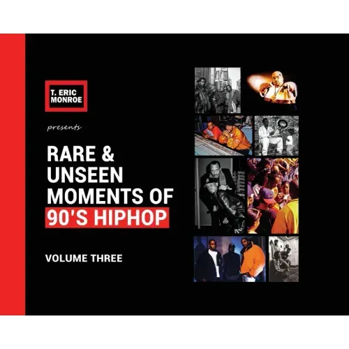 Rare & Unseen Moments of 90's Hiphop: Volume Three