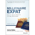 Millionaire Expat: How to Build Wealth Living Overseas