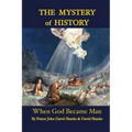 The Mystery of History: When God Became Man