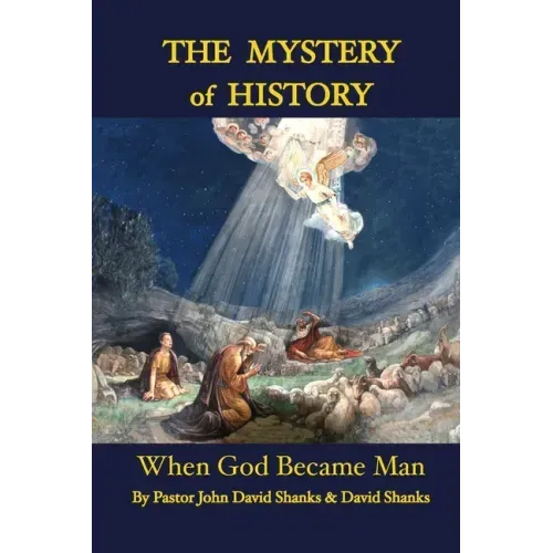 The Mystery of History: When God Became Man