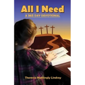All I Need: A 365 Day Devotional