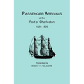 Passenger Arrivals at the Port of Charleston, 1820-1829