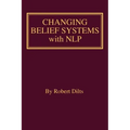 Changing Belief Systems With NLP