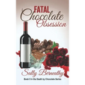 Fatal Chocolate Obsession
