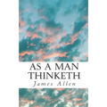 As a Man Thinketh: Pocket-Size