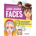 Drawing and Painting Anime and Manga Faces: Step-By-Step Techniques for Creating Authentic Characters and Expressions