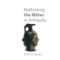 Rethinking the Other in Antiquity