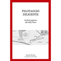 PIlotaggio Diligente: Lezioni apprese dal Jolly Nero