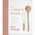 The Cook's Book: Recipes for Keeps & Essential Techniques to Master Everyday Cooking