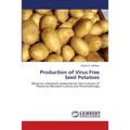 Production of Virus Free Seed Potatoes