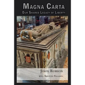 Magna Carta: Our Shared Legacy of Liberty