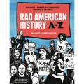 Rad American History A-Z: Movements and Moments That Demonstrate the Power of the People