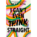 I Can't Even Think Straight