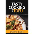 Tasty Cooking With Tofu