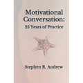 Motivational Conversation: 25 Years of Practice