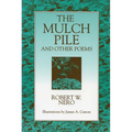 The Mulch Pile: And Other Poems