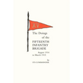Doings of the Fifteenth Infantry Brigade August 1914 to March 1915