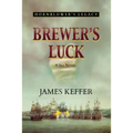 Brewer's Luck: Hornblower's Legacy