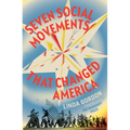Seven Social Movements That Changed America