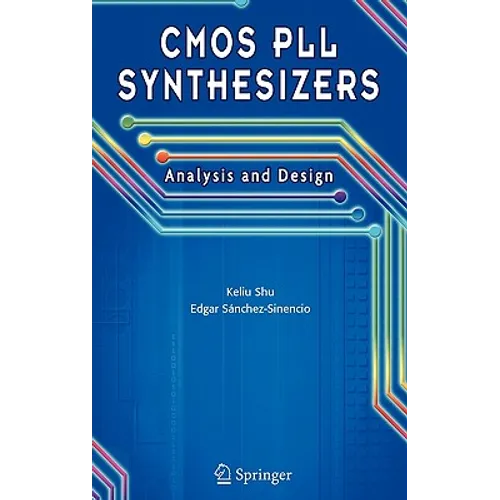 CMOS Pll Synthesizers: Analysis and Design