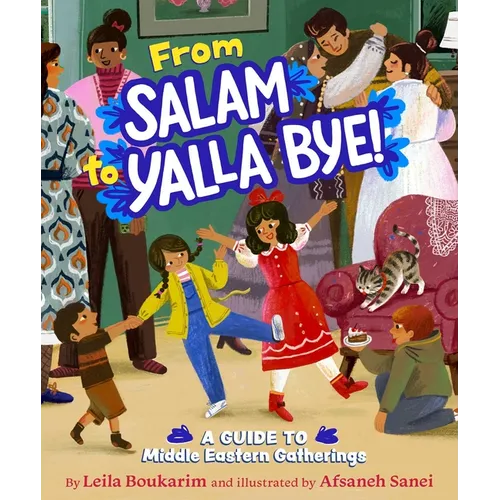 From Salam to Yalla Bye!: A Guide to Middle Eastern Gatherings