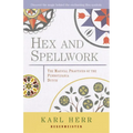 Hex and Spellwork: Magical Practices of the Pennsylvania Dutch