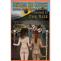 Birthing the Goddess, Return of the Divine Feminine, Volume II "The Rise"